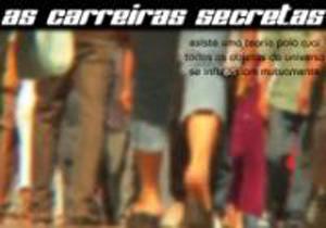 AS CARREIRAS SECRETAS