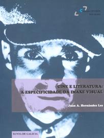 Cine e literatura: a especificidade da imaxe visual Cine e literatura: a especificidade da imaxe visual