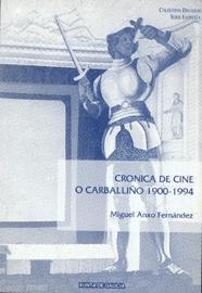 Crónica de cine. O Carballiño 1990-1994 Crónica de cine. O Carballiño 1990-1994