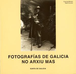 Fotografías de Galicia no Arxiu Mas Fotografías de Galicia no Arxiu Mas