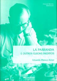 La parranda e outros guións inéditos La parranda e outros guións inéditos