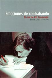Emociones de contrabando. El cine de Aki Kaurismäki