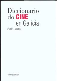 Diccionario do cine en Galicia (1896-2000)