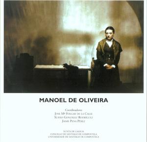 Manoel de Oliveira Manoel de Oliveira