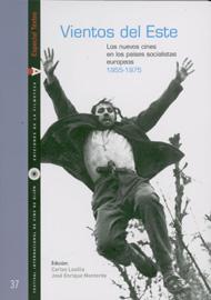 Vientos del Este. Los nuevos cines en los países socialistas europeos 1955-1975 Vientos del Este. Los nuevos cines en los países socialistas europeos 1955-1975