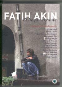 Fatih Akin. El hogar errante