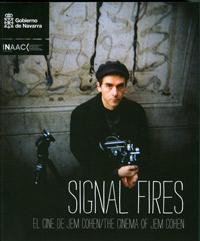 Signal fires. El cine de Jem Cohen/The cinema of Jem Cohen