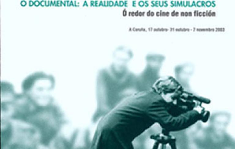 O documental: a realidade e os seus simulacros (ao redor do cine de non ficción)